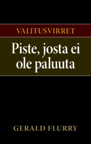 Valitusvirret: piste, josta ei ole paluuta