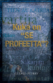 Kuka on "se profeetta"?