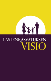 Lastenkasvatuksen Visio