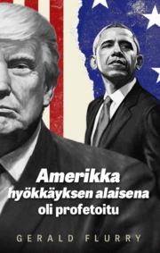 Amerikka hyökkäyksen alaisena oli profetoitu